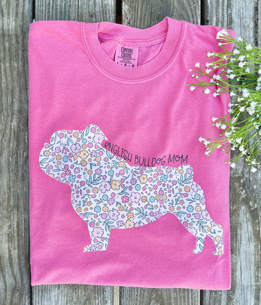 Floral English Bulldog Mom T shirt (HotPink)